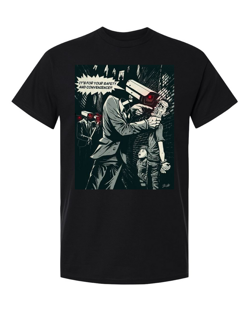 It's For Your Safety And Convenience T-Shirt